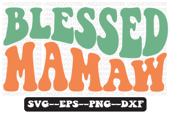 Blessed Mamaw Wavy Retro Svg Design