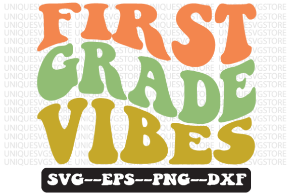 First Grade Vibes Wavy Retro SVG Design for Crafts & Graphics