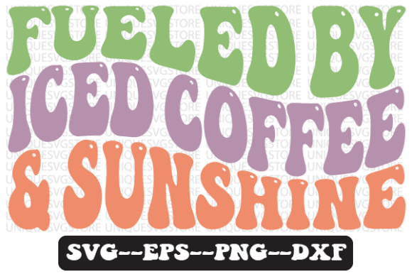 Fueled by Iced Coffee Sunshine SVG: Graphics for Crafts & Creative Brands