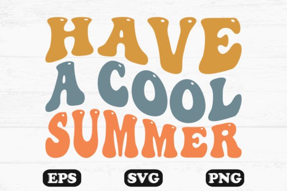 Have a Cool Summer Retro Wavy T-shirt Graphics