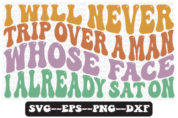 I Will Never Trip over a Man Whose SVG: Graphics for Crafts