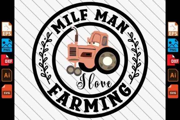 MILF Man I Love Farming Graphics & Graphic Templates