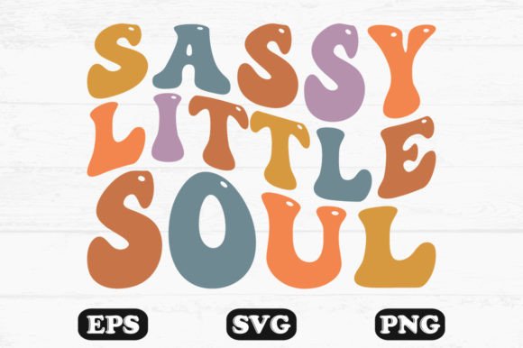 Sassy Little Soul Retro Wavy T-shirt Graphics for Crafts