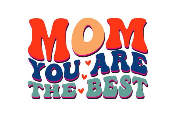 The Best Mother’s Day Retro T-Shirt Graphics