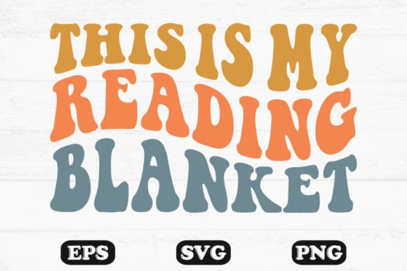 This Is My Reading Blanket Retro SVG: Graphics for Crafts